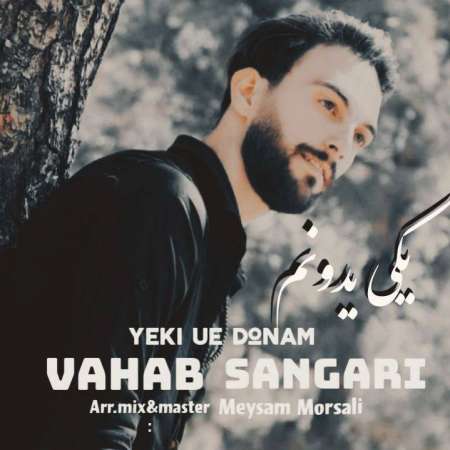 Vahab Sangari – Yeki Ye Donam